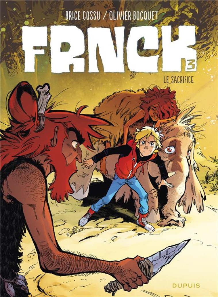 FRNCK TOME 3 : LE SACRIFICE - BOCQUET OLIVIER - DUPUIS