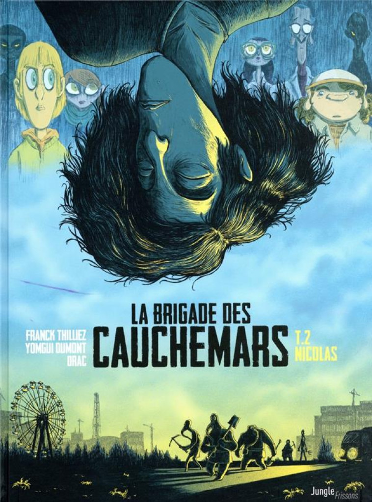 LA BRIGADE DES CAUCHEMARS TOME 2 : NICOLAS - THILLIEZ/DUMONT/DRAC - CASTERMAN