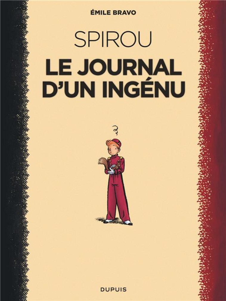 LE SPIROU D'EMILE BRAVO TOME 1 : LE JOURNAL D'UN INGENU - BRAVO - DUPUIS