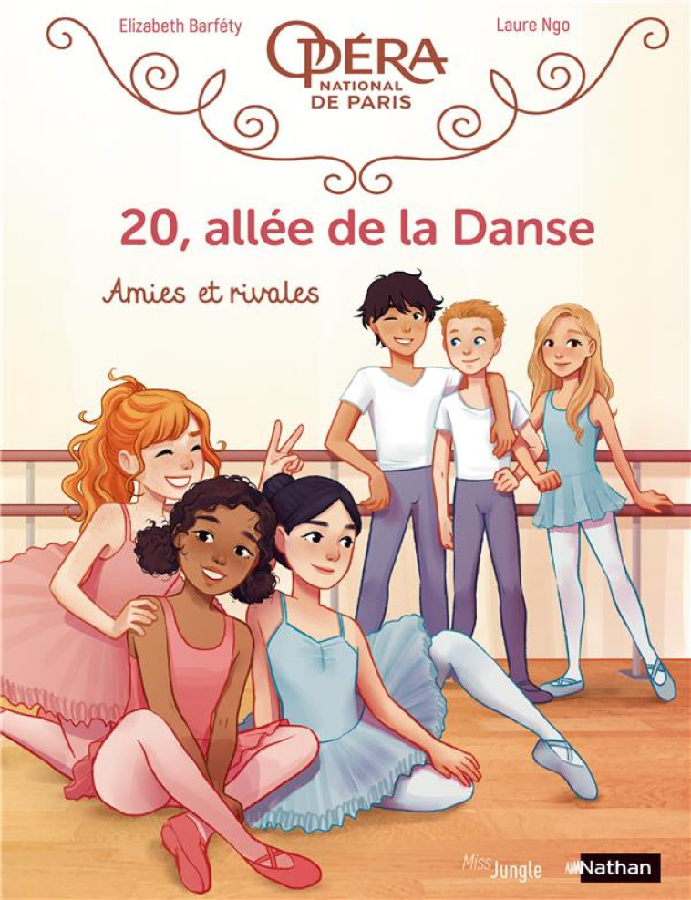 20, ALLEE DE LA DANSE T.1 : AMIES ET RIVALES - BARFETY/NGO - CASTERMAN