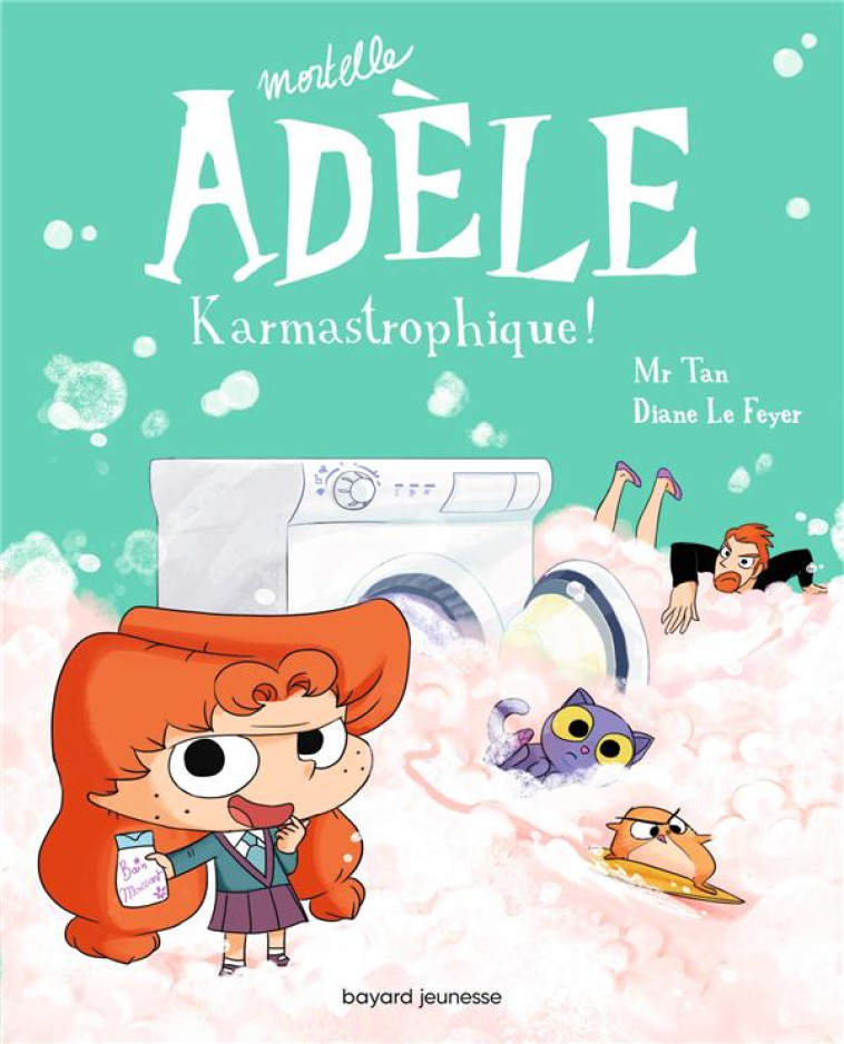 MORTELLE ADELE TOME 17 : KARMASTROPHIQUE ! - MR TAN/LE FEYER - TOURBILLON