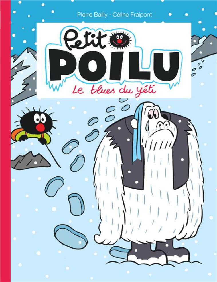 PETIT POILU TOME 16 : LE BLUES DU YETI - BAILLY - Dupuis