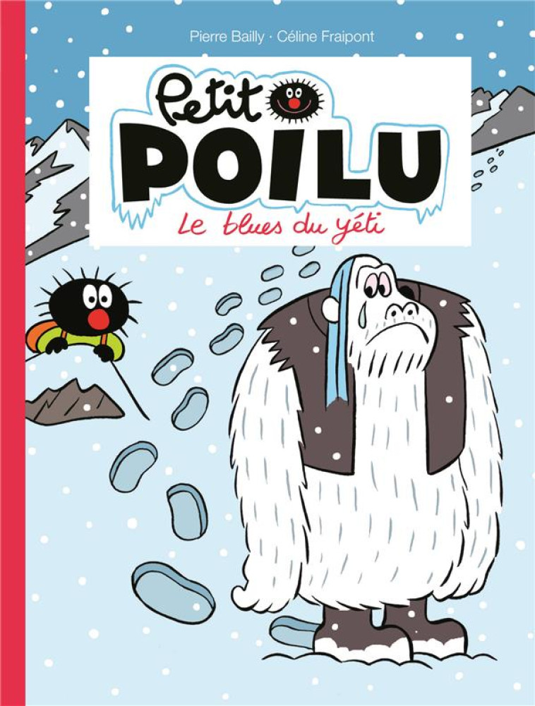 PETIT POILU T.16 : LE BLUES DU YETI - FRAIPONT CELINE - DUPUIS JEUNESSE