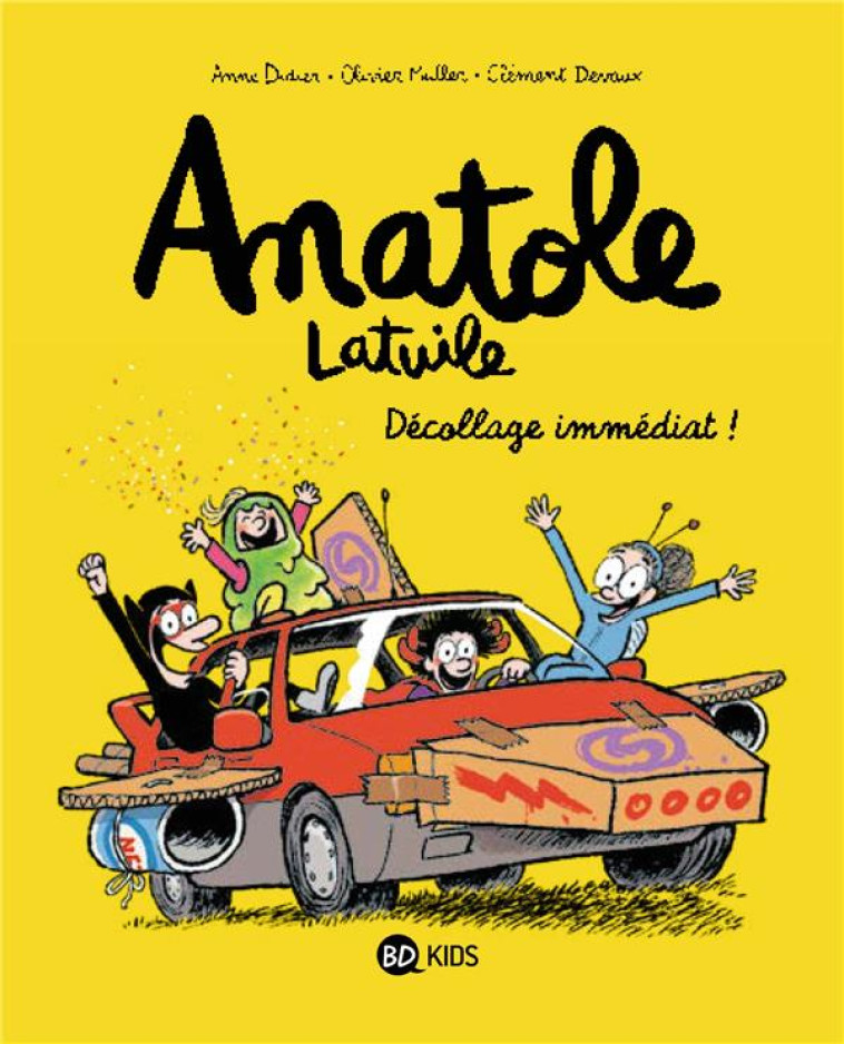 ANATOLE LATUILE TOME 15 : DECOLLAGE IMMEDIAT ! - DEVAUX/MULLER/DIDIER - BAYARD JEUNESSE