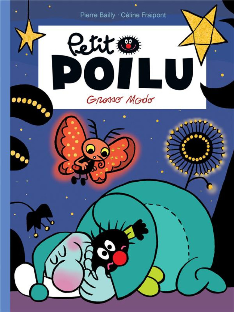 PETIT POILU TOME 26 : GROSSO MODO - FRAIPONT CELINE - DUPUIS