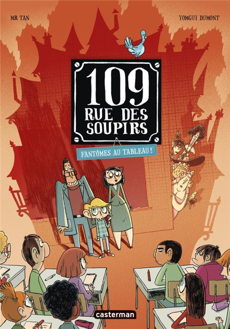 109, RUE DES SOUPIRS TOME 4 : FANTOMES AU TABLEAU ! - TAN/DUMONT - CASTERMAN