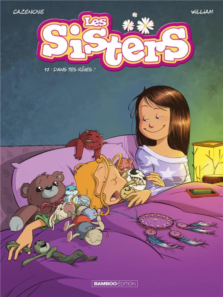 LES SISTERS TOME 17 : DANS TES REVES ! - CAZENOVE/WILLIAM - BAMBOO