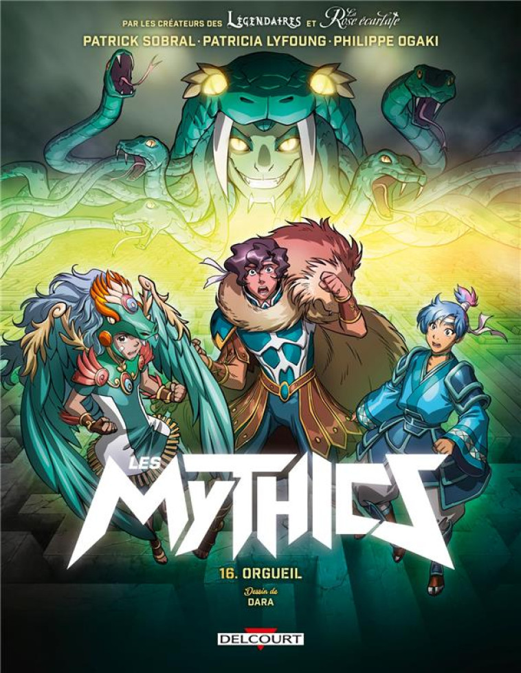 LES MYTHICS TOME 16 : ORGUEIL - OGAKI/SOBRAL/LYFOUNG - DELCOURT