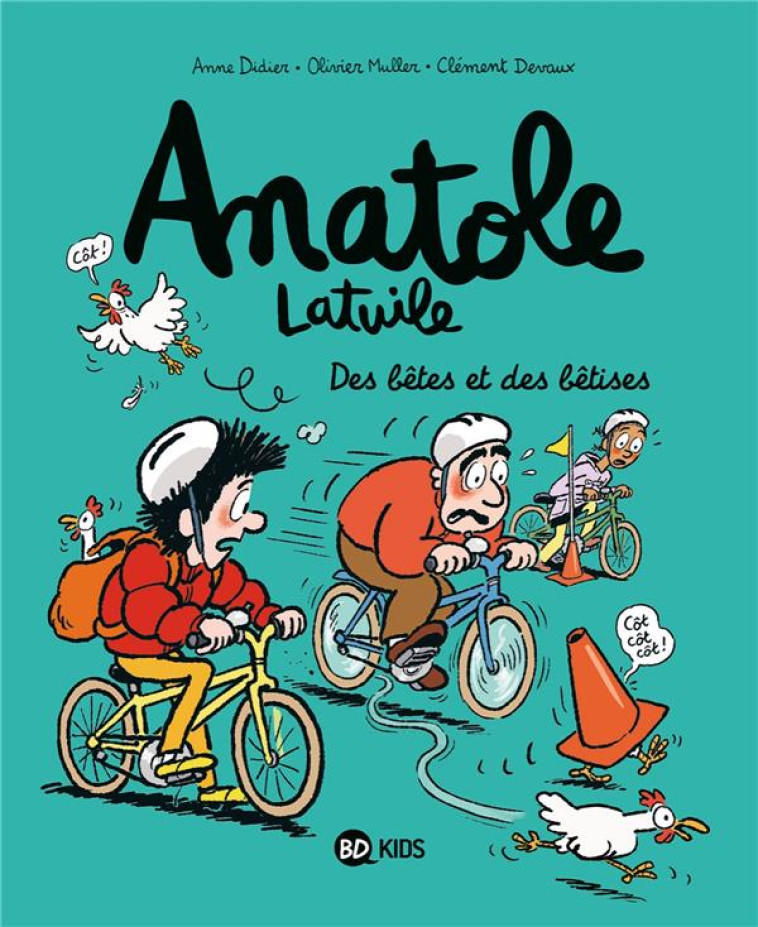 ANATOLE LATUILE TOME 16 : DES BETES ET DES BETISES - DEVAUX/MULLER/DIDIER - BAYARD JEUNESSE