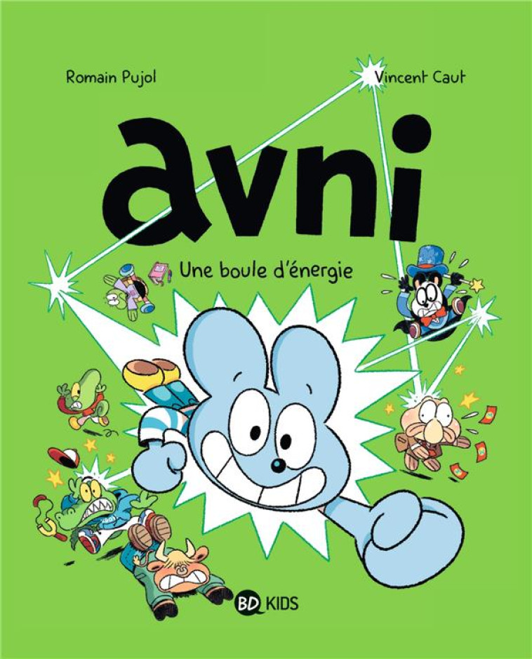 AVNI TOME 9 : UNE BOULE D'ENERGIE - PUJOL/CAUT - MILAN