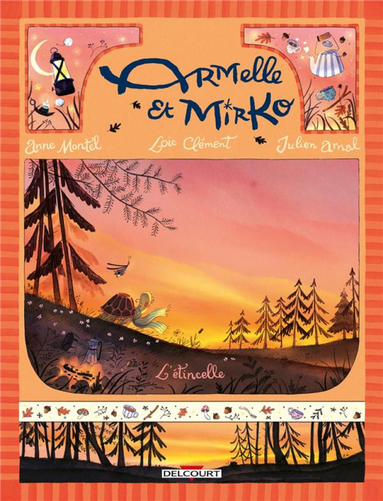 ARMELLE ET MIRKO TOME 1 : L'ETINCELLE - CLEMENT/MONTEL/ARNAL - DELCOURT