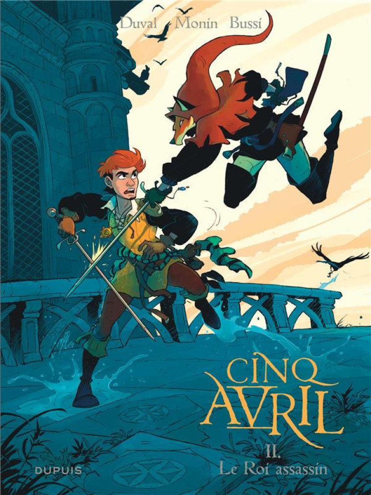 CINQ AVRIL TOME 2 : LE ROI ASSASSIN - DUVAL FRED/MONIN NOE - DUPUIS