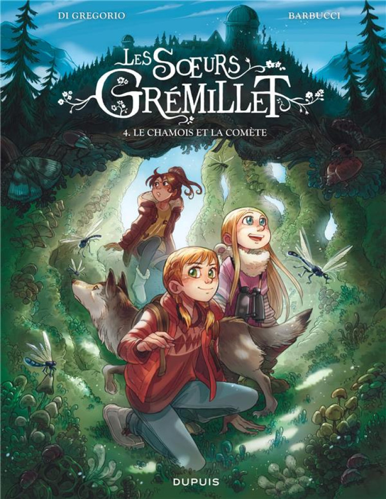 LES SOEURS GREMILLET TOME 4 : LE CHAMOIS ET LA COMETE - DI GREGORIO GIOVANNI - DUPUIS