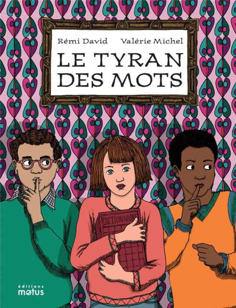 LE TYRAN DES MOTS - DAVID/MICHEL - MOTUS