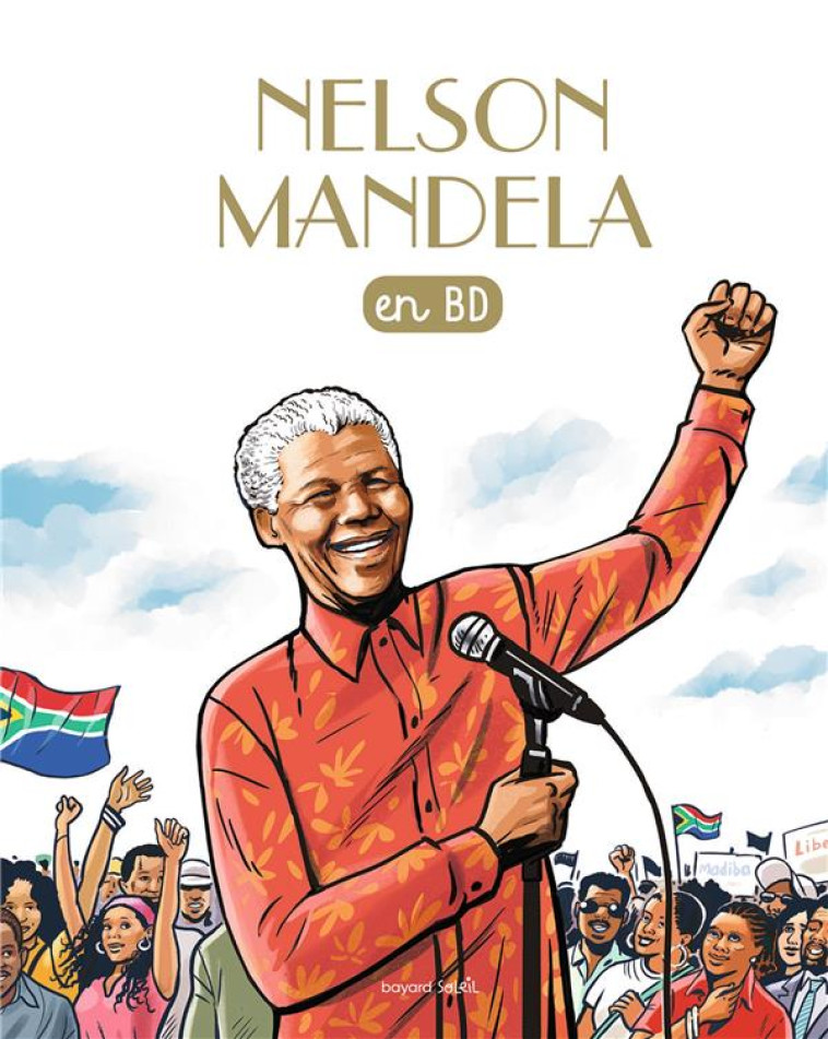 NELSON MANDELA EN BD - PELLOUX-PRAYER - BAYARD JEUNESSE