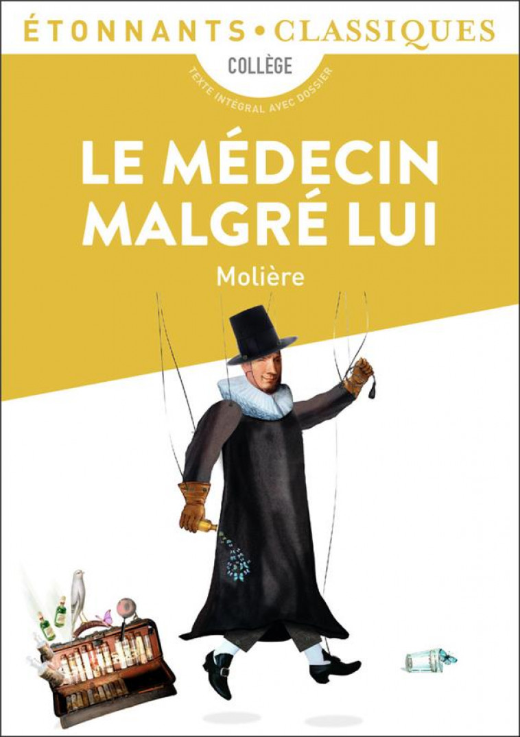 LE MEDECIN MALGRE LUI - MOLIERE - Flammarion
