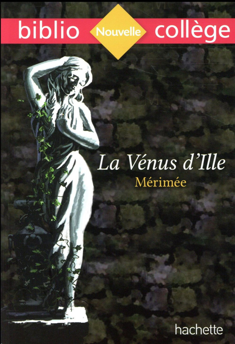 LA VENUS D'ILLE, DE MERIMEE - MERIMEE/GROSSIR - Hachette Education