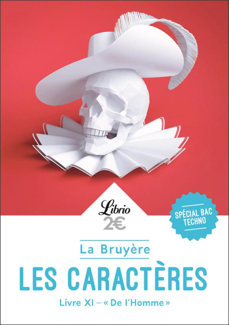 LES CARACTERES, LIVRE XI  DE L'HOMME  -  1RE  -  PROGRAMME NOUVEAU BAC 2022 - LA BRUYERE - J'AI LU