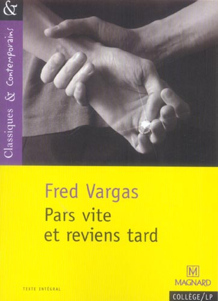 PARS VITE ET REVIENS TARD - SENDRE-HAIDAR/VARGAS - MAGNARD