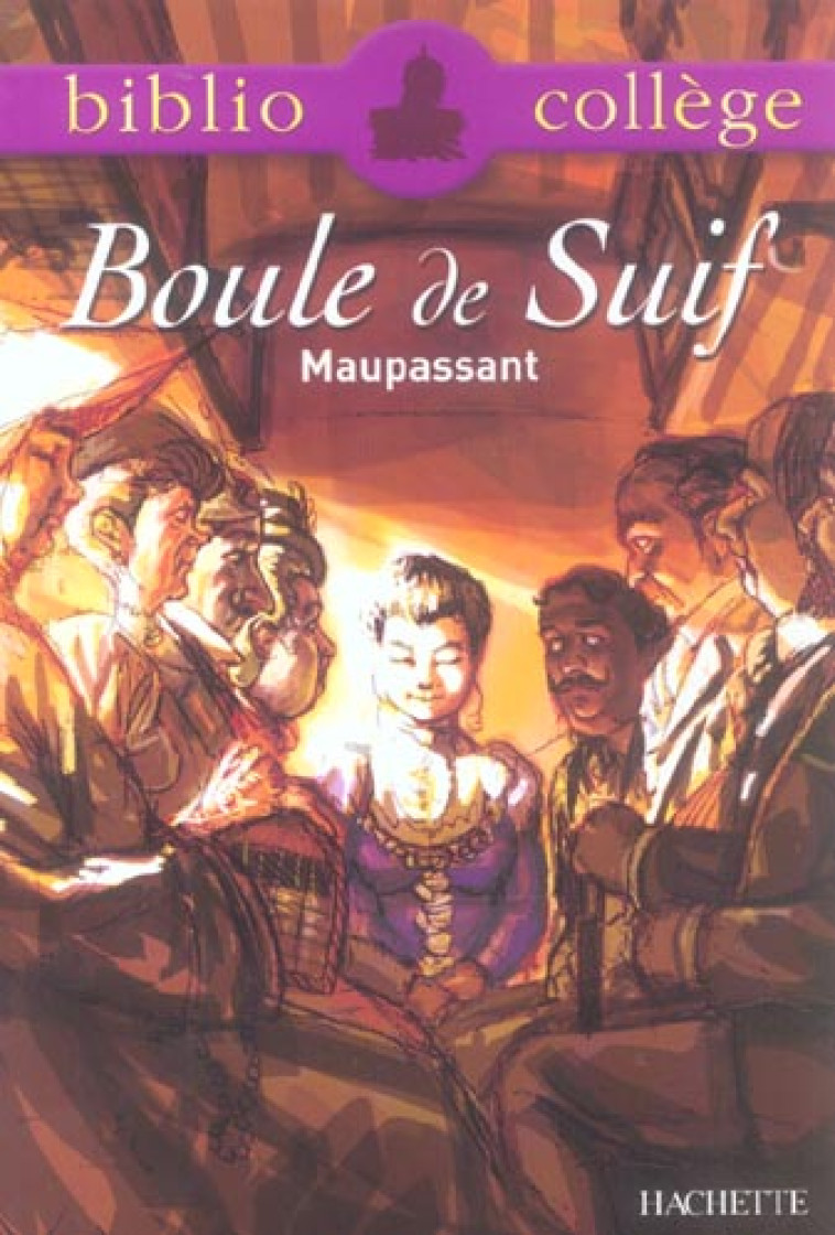 BOULE DE SUIF - MAUPASSANT GUY - HACHETTE