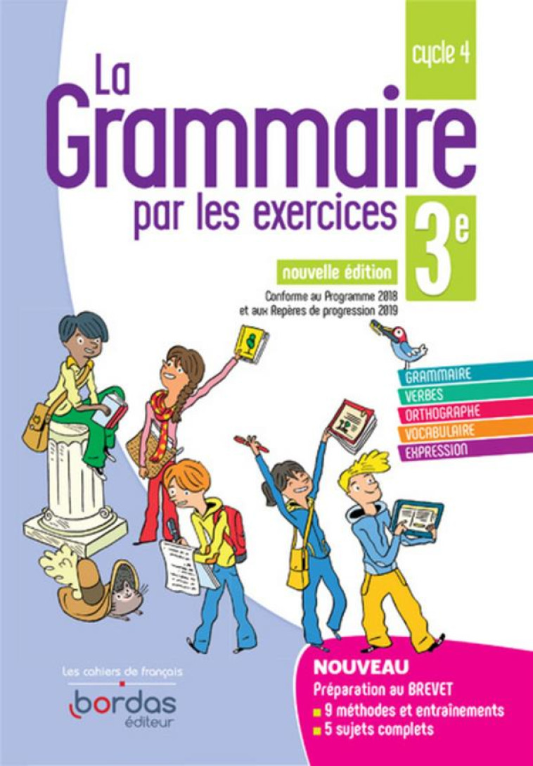 LA GRAMMAIRE PAR LES EXERCICES : 3E (EDITION 2019) - PAUL JOELLE - BORDAS