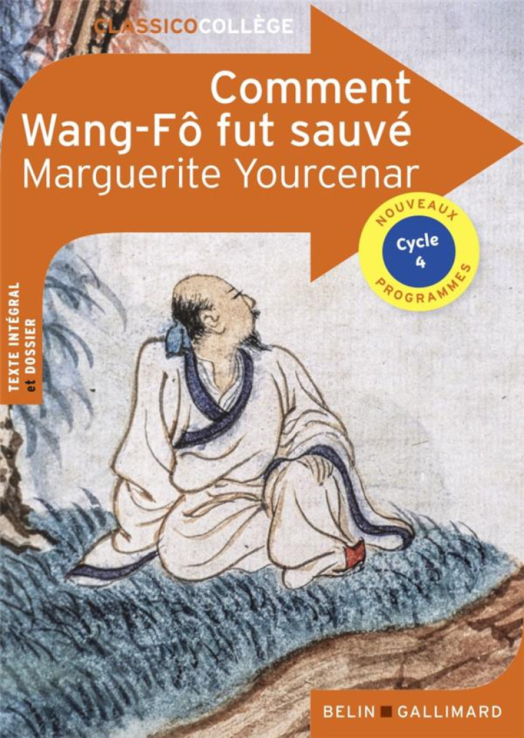 COMMENT WANG-FO FUT SAUVE - YOURCENAR MARGUERITE - BELIN