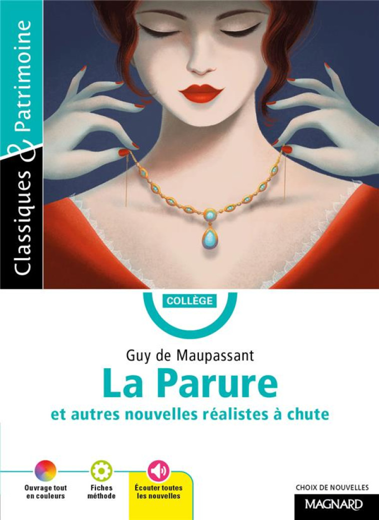 LA PARURE ET AUTRES NOUVELLES REALISTES A CHUTE - MALTERE/MAUPASSANT - MAGNARD