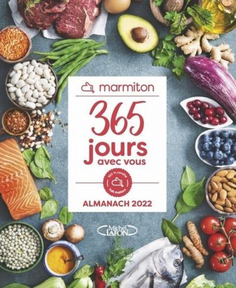 365 JOURS AVEC VOUS : L'ALMANACH MARMITON (EDITION 2022) - MARMITON - MICHEL LAFON