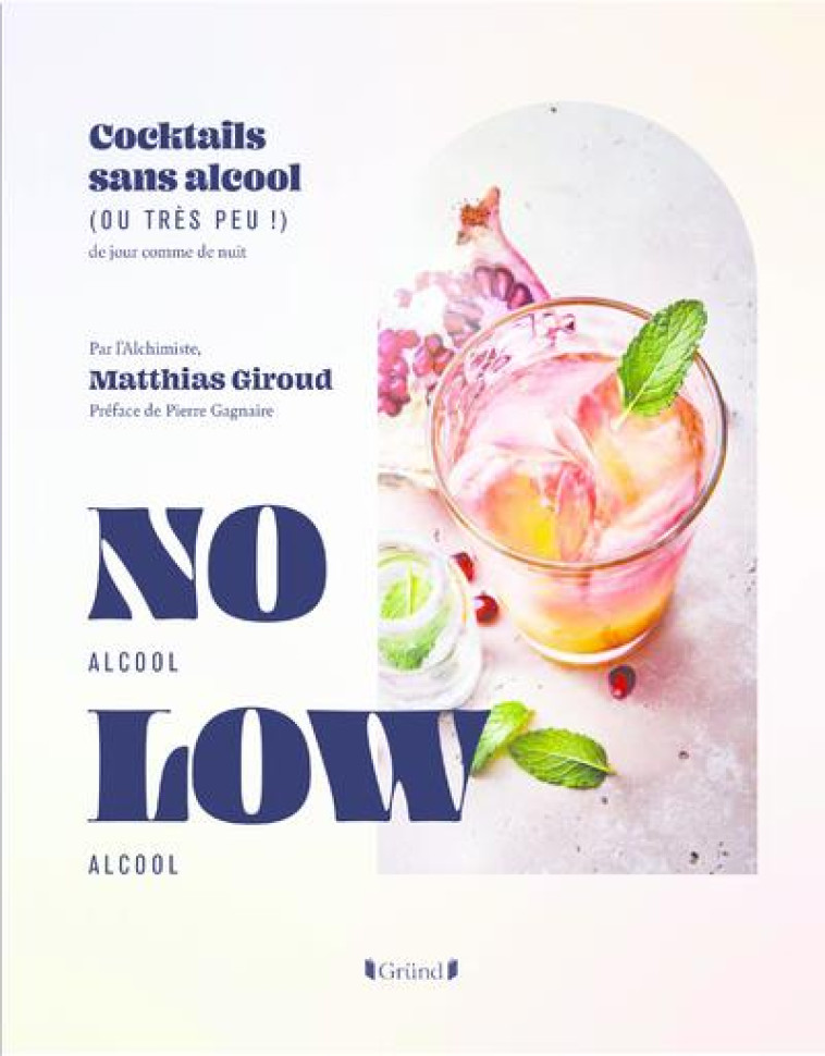 COCKTAILS NO LOW - GIROUD MATTHIAS - GRUND