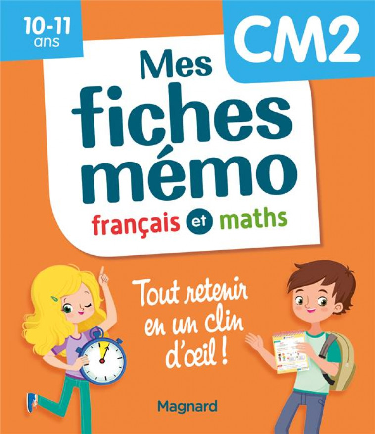 MON MEMO : MES FICHES FRANCAIS ET MATHS CM2  -  TOUT RETENIR EN UN CLIN D'OEIL ! - CEARD/WALTER - MAGNARD