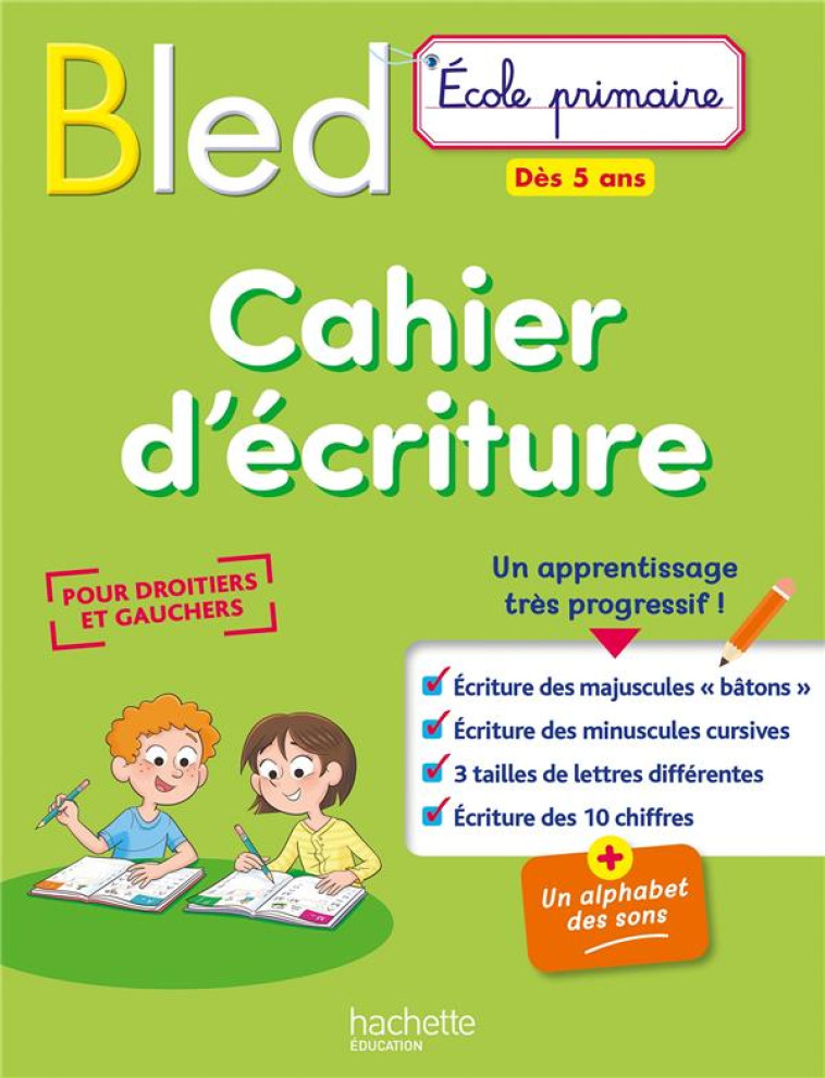 BLED : CAHIER D'ECRITURE  -  ECOLE PRIMAIRE - COLLECTF - HACHETTE