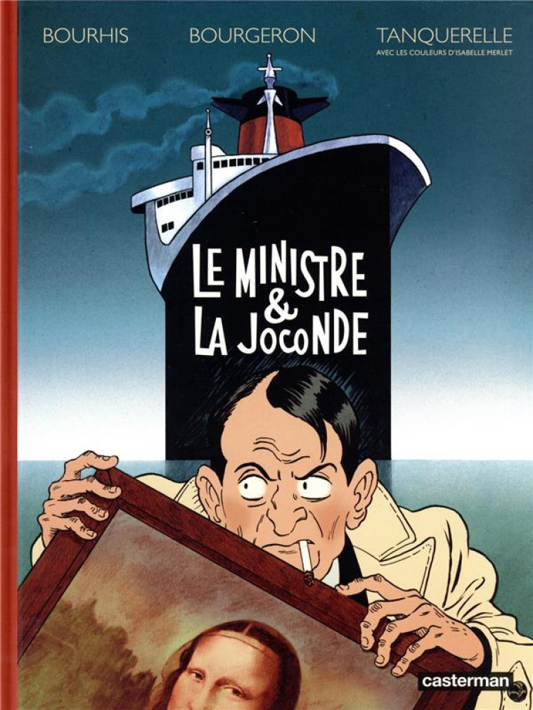 LE MINISTRE ET LA JOCONDE - TANQUERELLE/BOURHIS - CASTERMAN