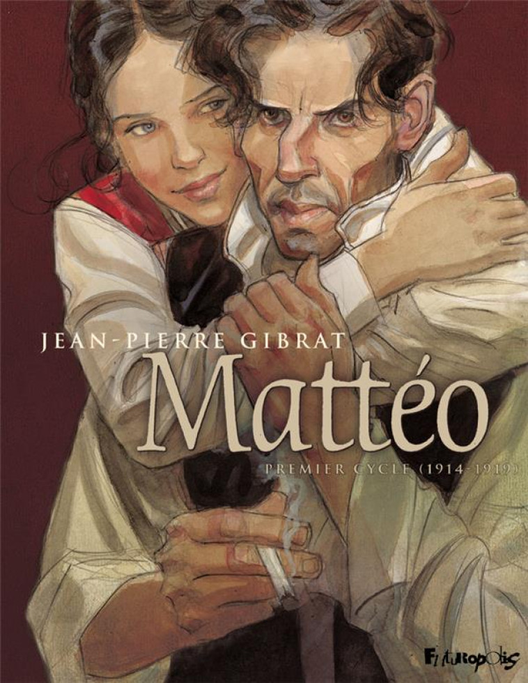 MATTEO : INTEGRALE VOL.1 : T.1 ET T.2 : PREMIER CYCLE (1914-1919) - GIBRAT JEAN-PIERRE - GALLISOL