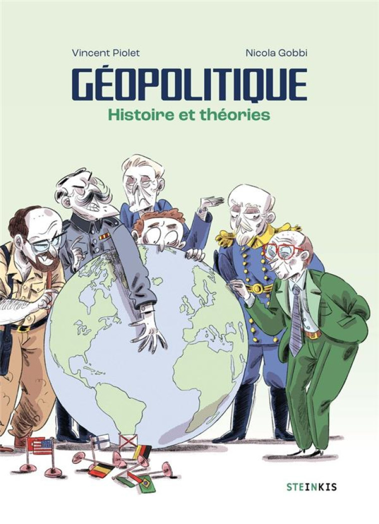 GEOPOLITIQUE : HISTOIRE ET THEORIES - PIOLET/GOBBI - STEINKIS