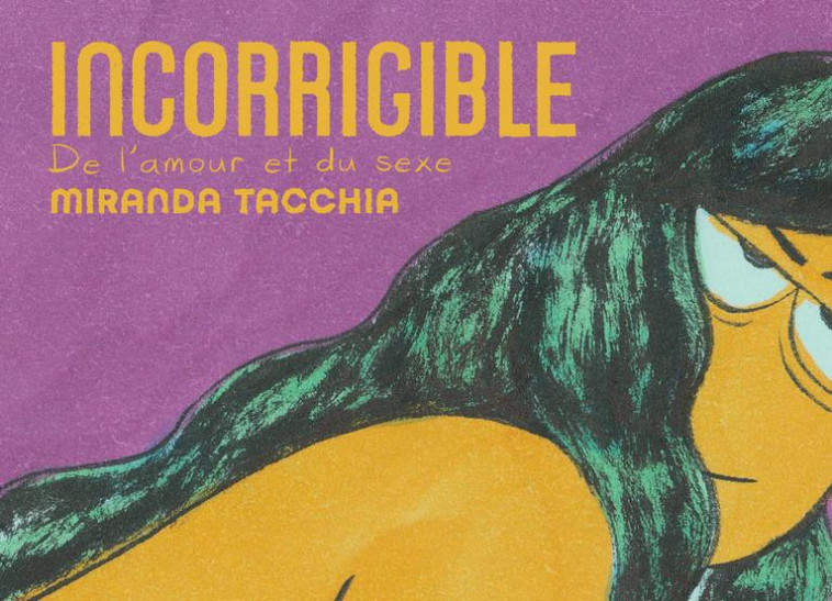 INCORRIGIBLE : DE L'AMOUR ET DU SEXE - TACCHIA MIRANDA - CAMBOURAKIS