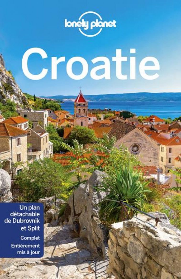 CROATIE (10E EDITION) - LONELY PLANET FR - LONELY PLANET