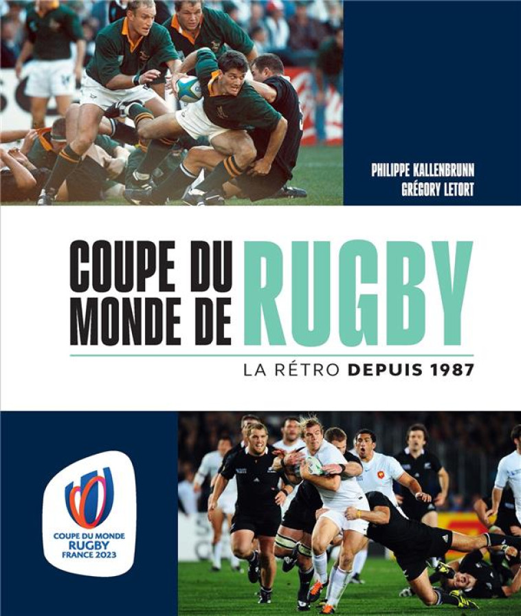 COUPE DU MONDE DE RUGBY : LA RETRO DEPUIS 1987 - KALLENBRUNN/LETORT - MARABOUT