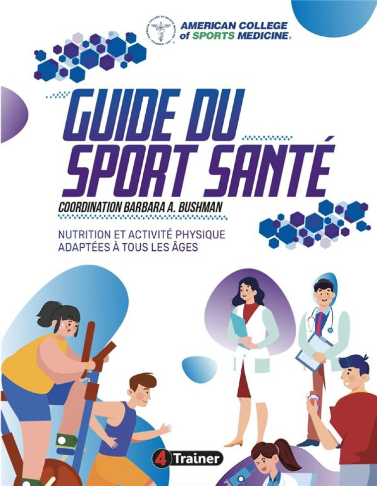 GUIDE DU SPORT SANTE : NUTRITION ET ACTIVITE PHYSIQUE ADAPTEES A TOUS LES AGES - AMERICAN COLLEGE OF - BOOKS ON DEMAND