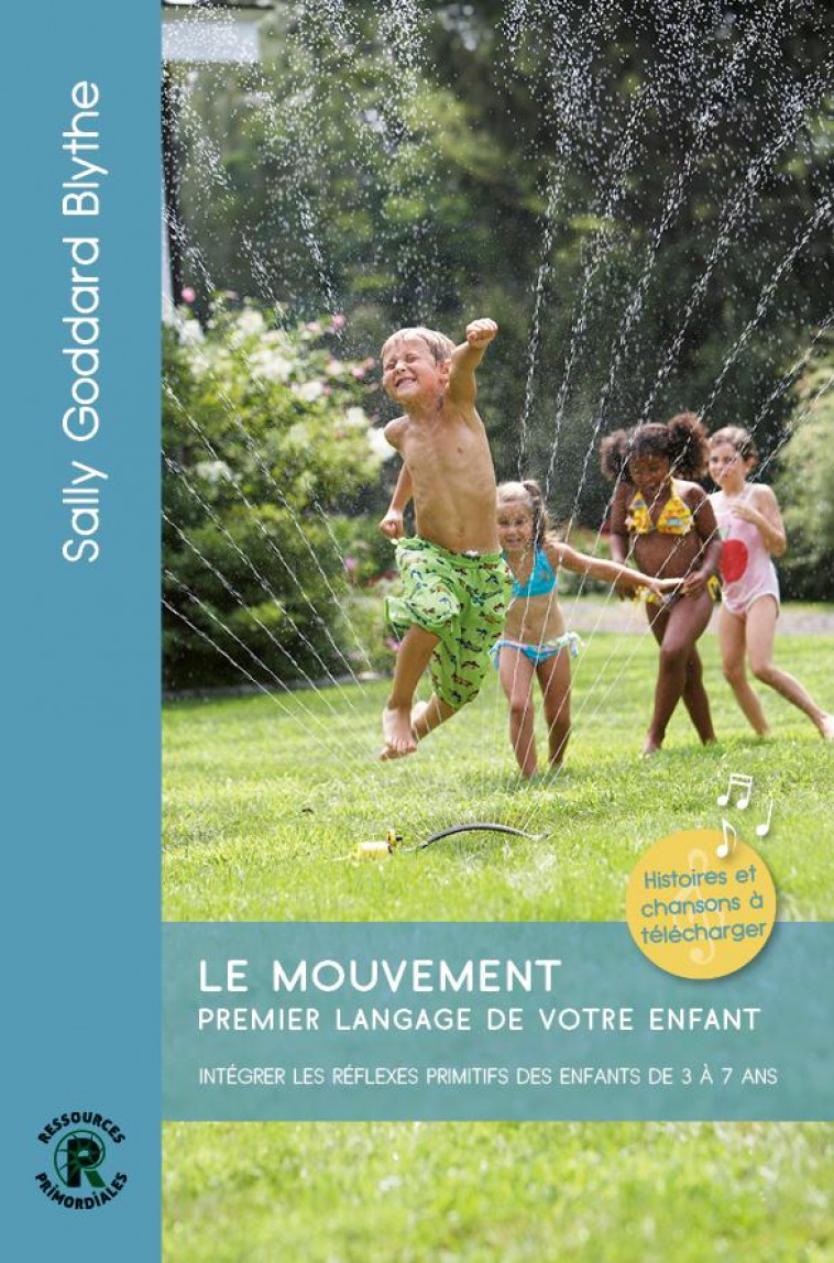 LE MOUVEMENT, PREMIER LANGAGE DE VOTRE ENFANT - SALLY GODDARD BLYTHE - BOOKS ON DEMAND