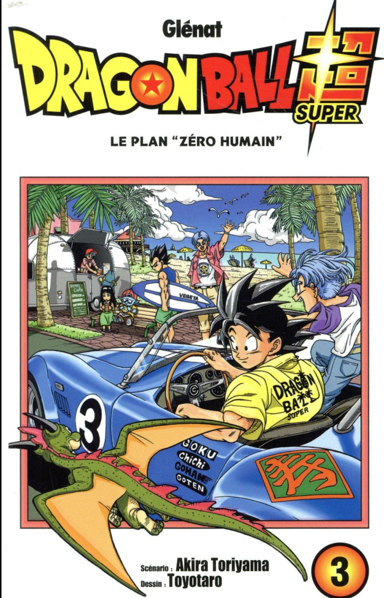 DRAGON BALL SUPER TOME 3 : LE PLAN ZERO HUMAIN - TORIYAMA/TOYOTARO - GLENAT