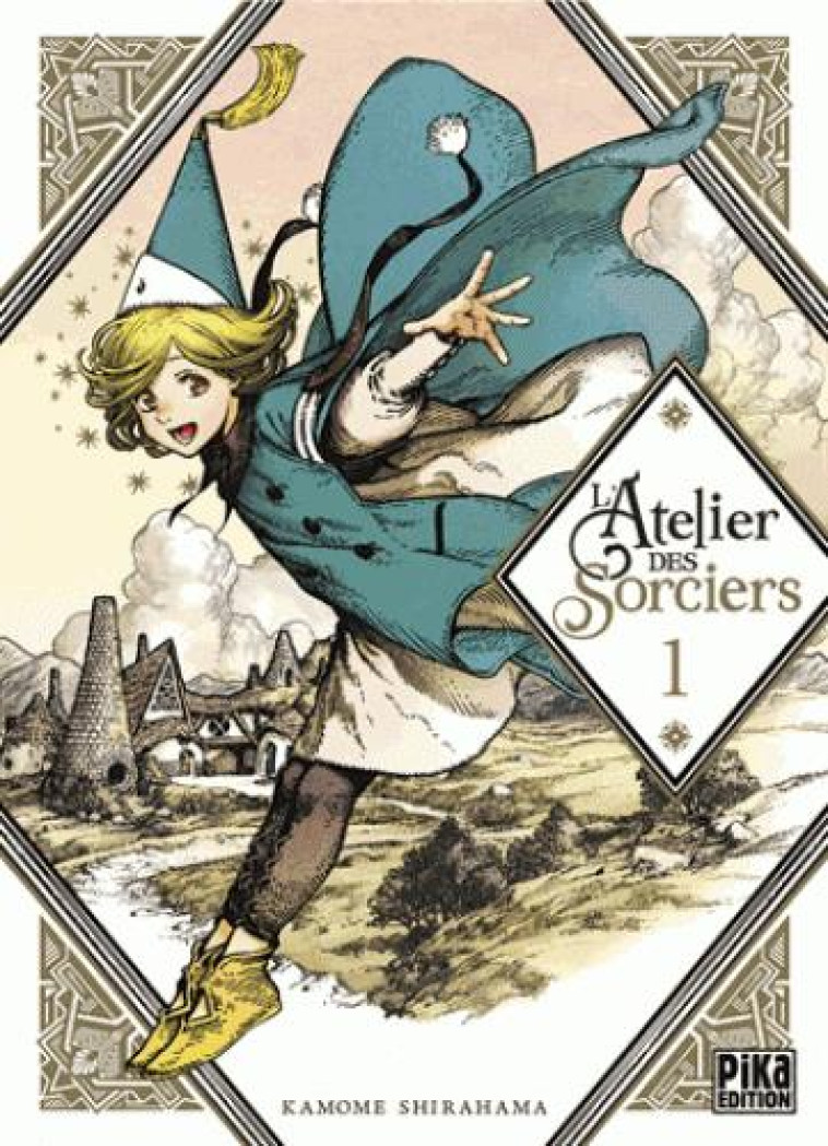 L'ATELIER DES SORCIERS TOME 1 - SHIRAHAMA KAMOME - PIKA