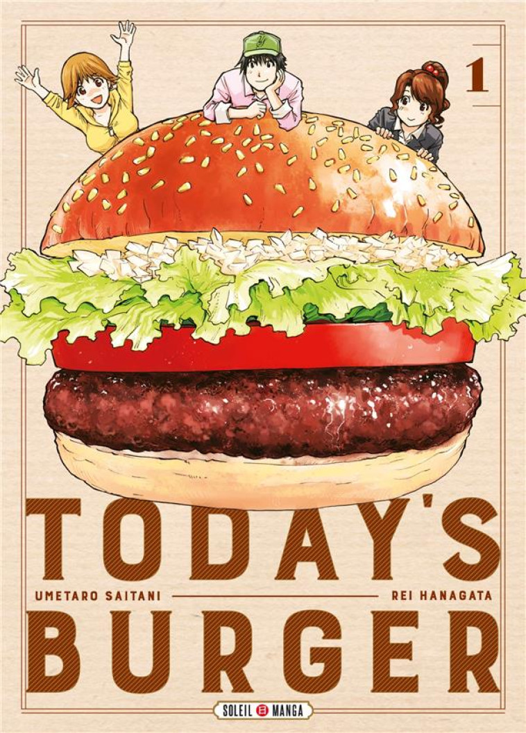 TODAY'S BURGER TOME 1 - HANAGATA/SAITANI - Soleil Productions