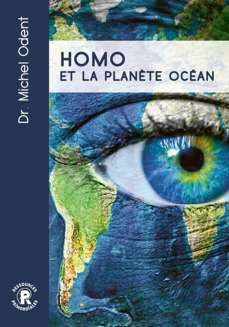 HOMO ET LA PLANETE OCEAN - ODENT MICHEL - BOOKS ON DEMAND