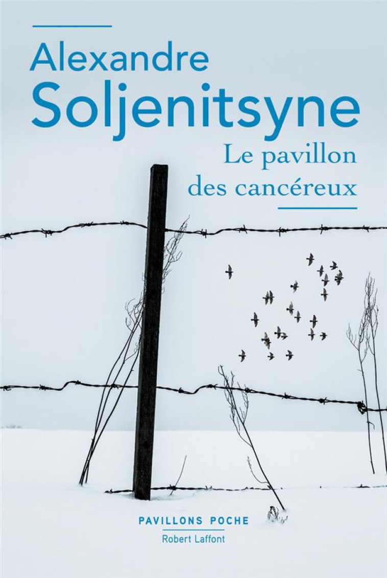 LE PAVILLON DES CANCEREUX - SOLJENITSYNE A I. - R. Laffont