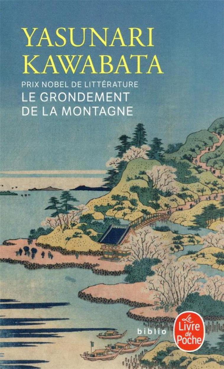 LE GRONDEMENT DE LA MONTAGNE - KAWABATA YASUNARI - LGF/Livre de Poche