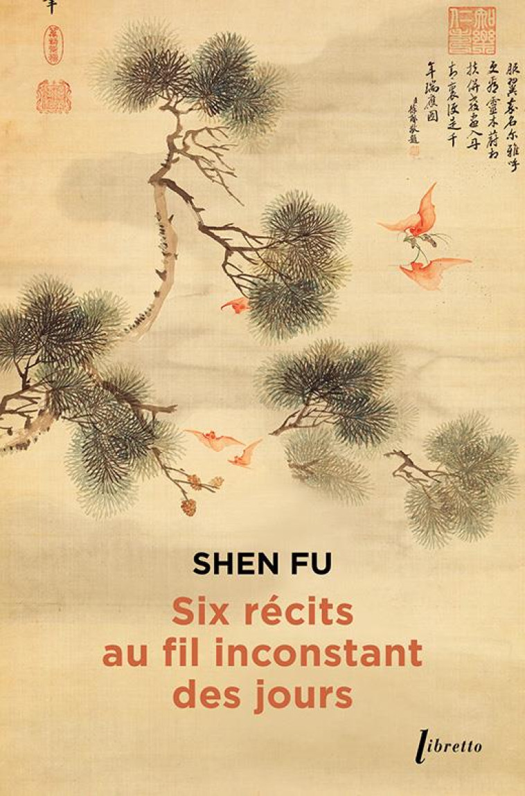 SIX RECITS AU FIL INCONSTANT DES JOURS - SHEN FU - LIBRETTO