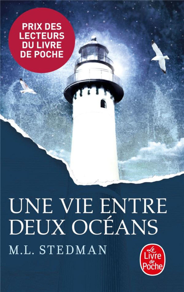 UNE VIE ENTRE DEUX OCEANS - STEDMAN M.L. - Le Livre de poche