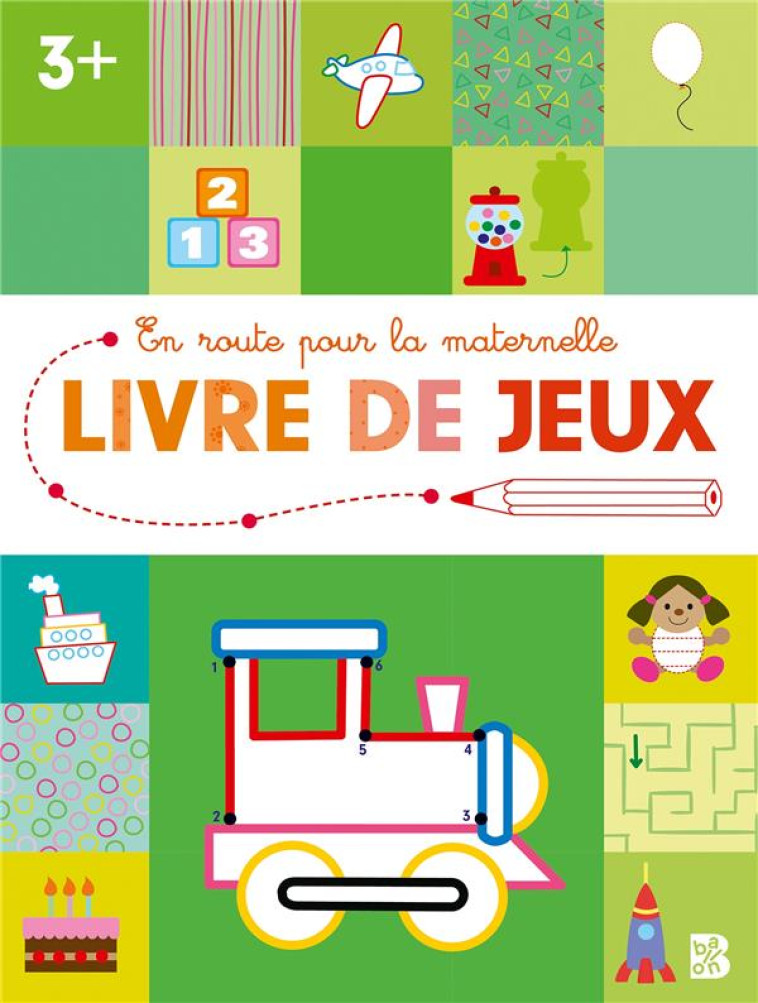 EN ROUTE POUR LA MATERNELLE : LIVRE DE JEUX  -  PETITE SECTION - XXX - NC