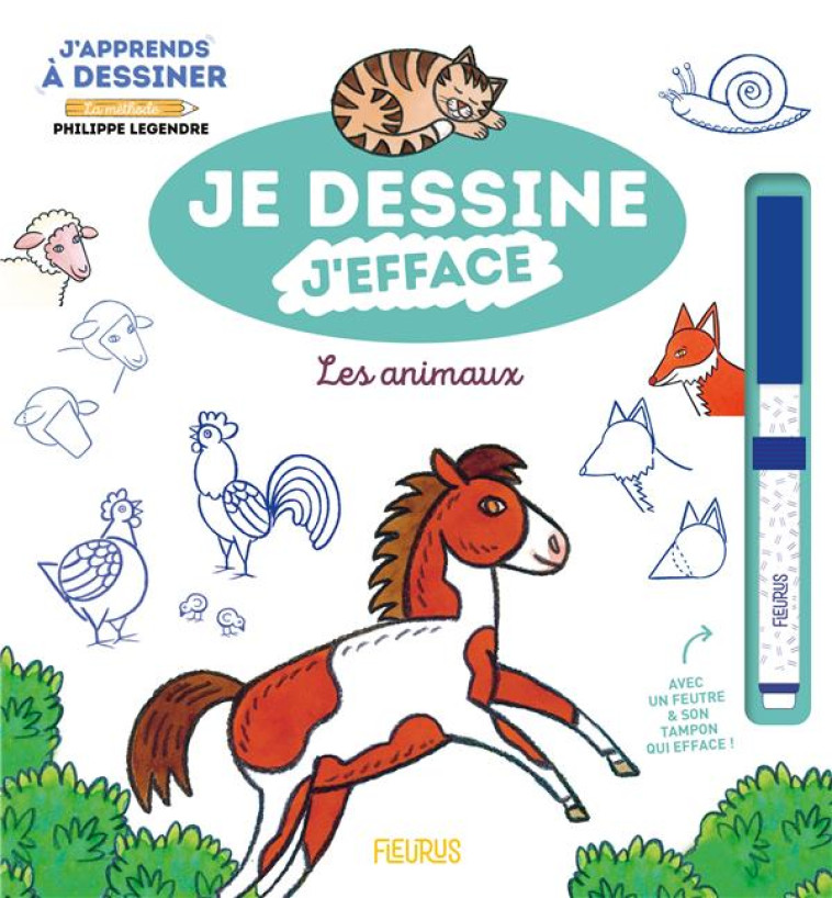 J'APPRENDS A DESSINER LES ANIMAUX - LEGENDRE PHILIPPE - FLEURUS