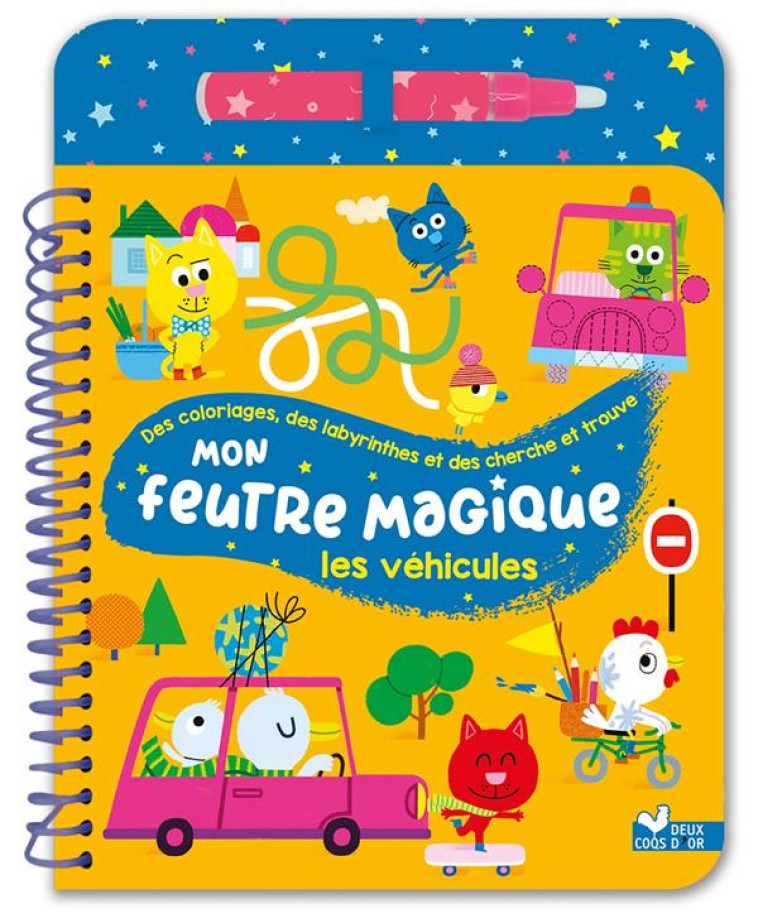 MON FEUTRE MAGIQUE : LES VEHICULES - LANGLOIS FLORENCE - HACHETTE